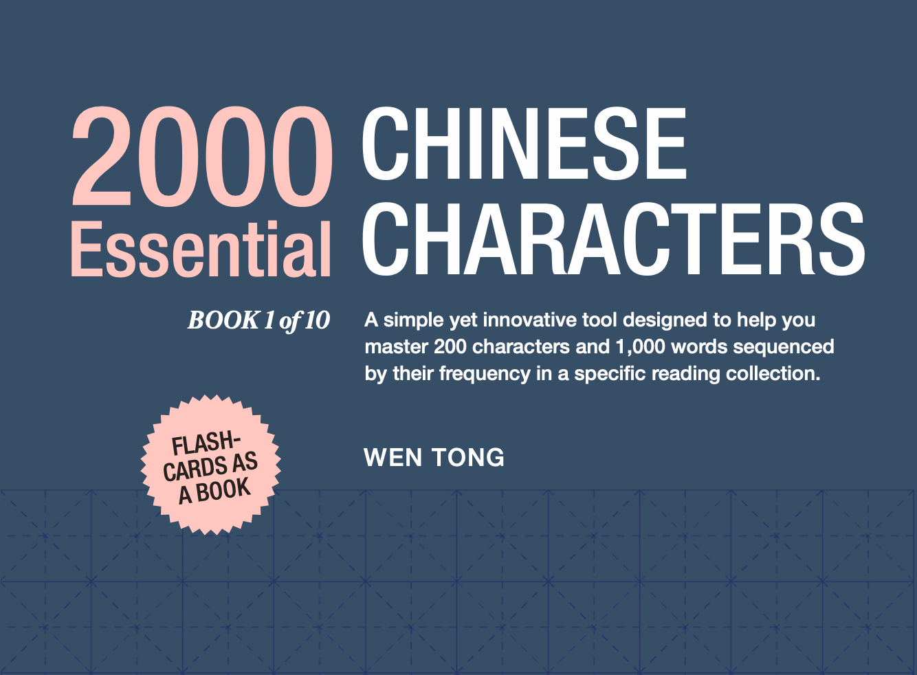 2000 Essential Chinese Characters: Book 1 of 10 (eBook)