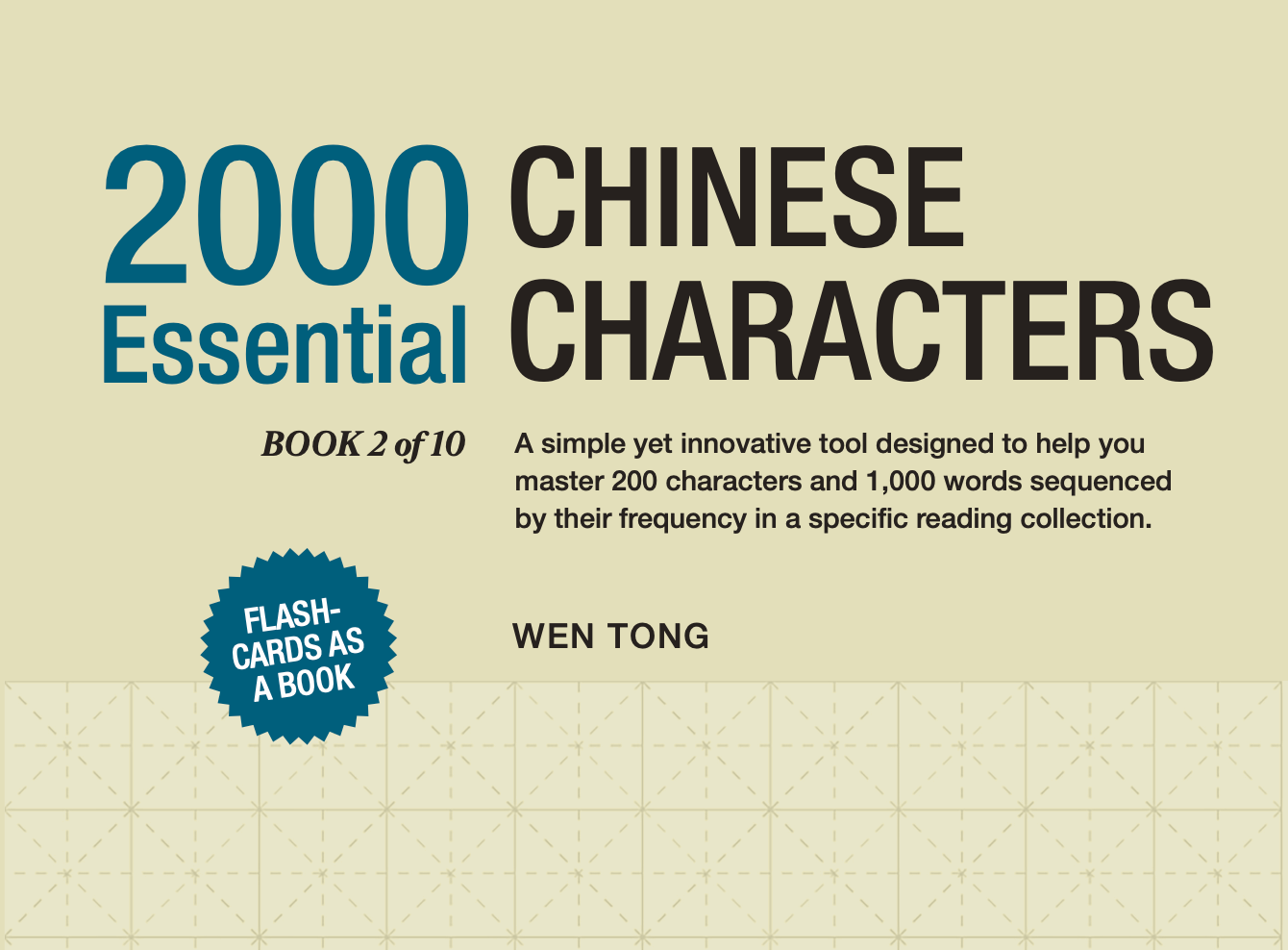 2000 Essential Chinese Characters: Book 2 of 10