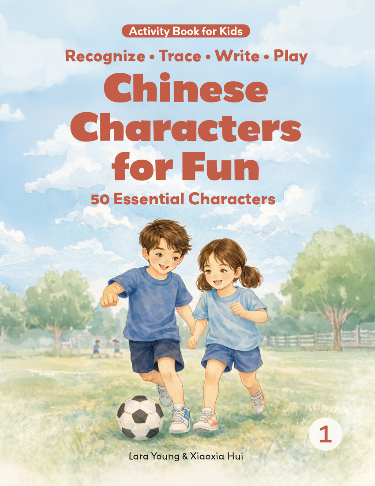 Chinese Characters for Fun: Book 1