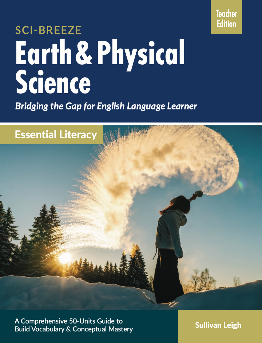SCI-BREEZE: Earth & Physical Science (Essential Literacy, Teacher Edition)
